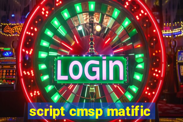 script cmsp matific